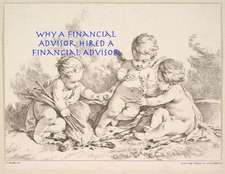 Why A Financial Advisor Hired A Financial Advisor
